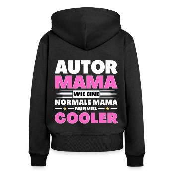 Autor Mama wie eine normale nur viel cooler - Frauen Premium Bio Zip Hoodie - Schwarz - Hinten - Julia (174cm)