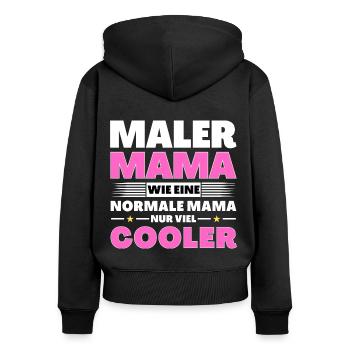 Maler Mama wie eine normale nur viel cooler - Frauen Premium Bio Zip Hoodie - Schwarz - Hinten - Julia (174cm)