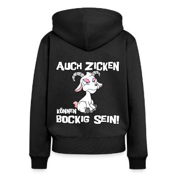 Auch Zicken können bockig sein - Frauen Premium Bio Zip Hoodie - Schwarz - Hinten - Julia (174cm)