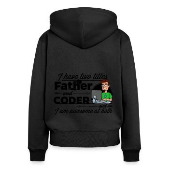 Programmierer und Vater - Frauen Premium Bio Zip Hoodie - Schwarz - Hinten - Julia (174cm)
