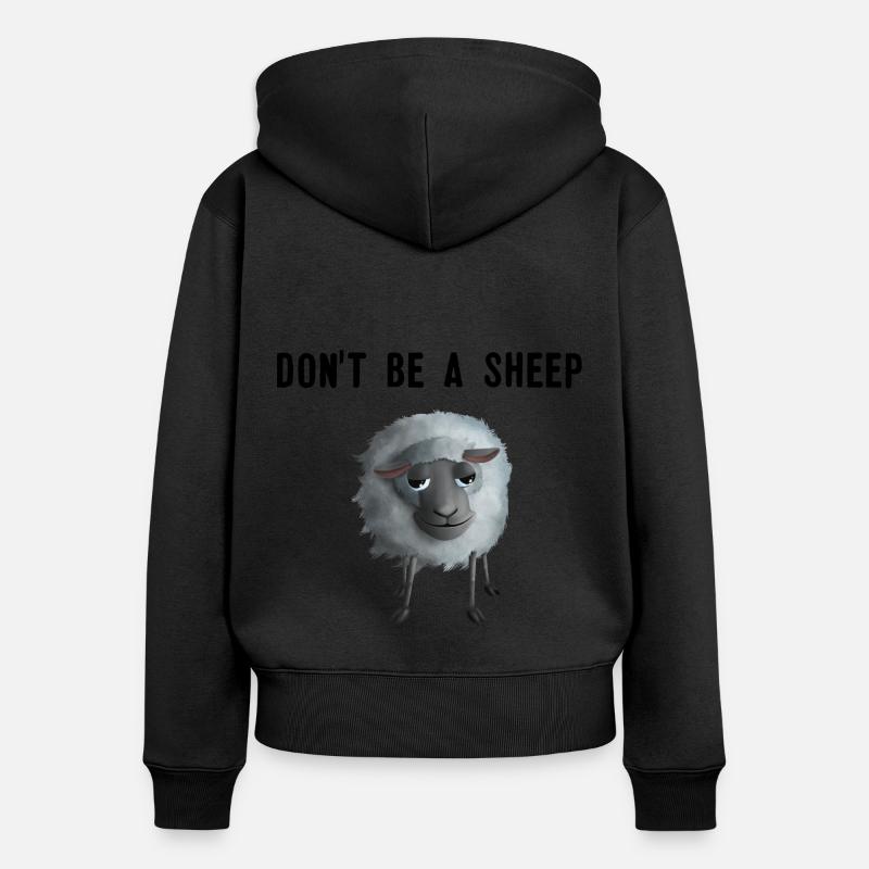 Brebis douce - Don’t be a Sheep - Sweat à capuche zippé Premium bio Femme - noir