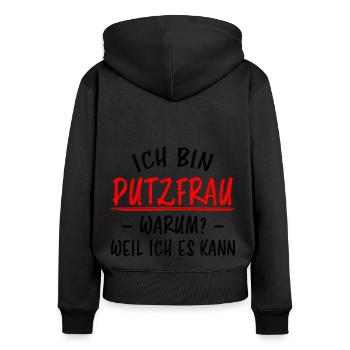 Putzfrau Haushalt Spruch Reinigungskraft Geschenk - Frauen Premium Bio Zip Hoodie - Schwarz - Hinten - Julia (174cm)