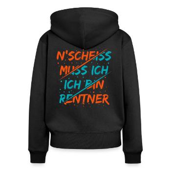 N Scheiss muss ich ich bin Renter Lustiger Spruch - Frauen Premium Bio Zip Hoodie - Schwarz - Hinten - Julia (174cm)