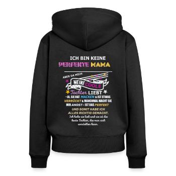 Keine perfekte Mama Tochter Spruch - Frauen Premium Bio Zip Hoodie - Schwarz - Hinten - Julia (174cm)