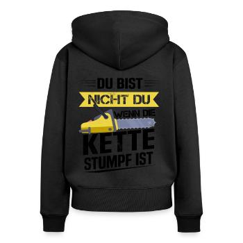 Du bist nicht du wenn die Kette stumpf ist Förster - Frauen Premium Bio Zip Hoodie - Schwarz - Hinten - Julia (174cm)