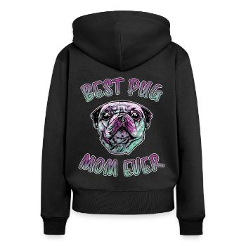 Meilleure maman carlin jamais drôle en disant cadeau de carlin - Sweat à capuche zippé Premium bio Femme - noir - Dos - Julia (174cm)