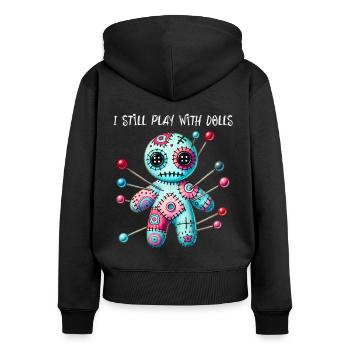 I still play with dolls. Voodoo Doll Puppen frech - Frauen Premium Bio Zip Hoodie - Schwarz - Hinten - Julia (174cm)