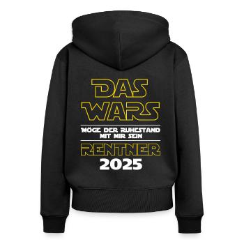 Das Wars Rentner 2025 - Ich bin im Ruhestand - Frauen Premium Bio Zip Hoodie - Schwarz - Hinten - Julia (174cm)