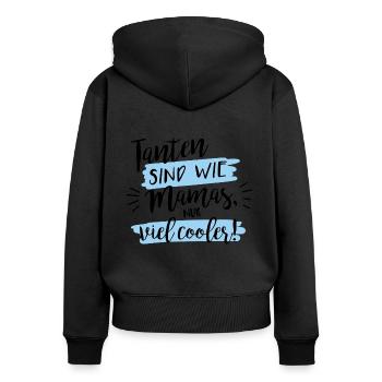 Tanten sind wie Mamas, nur viel cooler! - Frauen Premium Bio Zip Hoodie - Schwarz - Hinten - Julia (174cm)