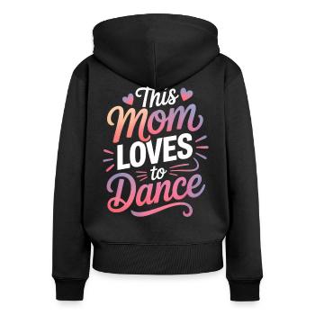 Tanzen Spruch Mama Tanz Lustig Tanzen Geschenk - Frauen Premium Bio Zip Hoodie - Schwarz - Hinten - Julia (174cm)
