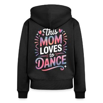 Tanzen Spruch Mama Tanz Lustig Tanzen Geschenk - Frauen Premium Bio Zip Hoodie - Schwarz - Hinten - Julia (174cm)