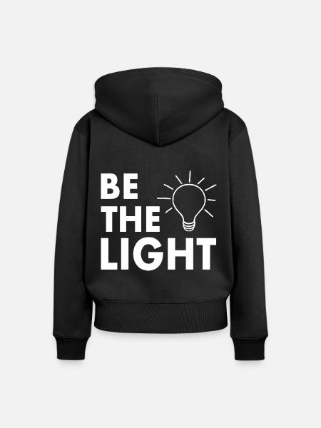 Be the light - Frauen Premium Bio Zip Hoodie - Schwarz