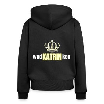 Wodka und Alkohol Spruch für den Vornamen Katrin - Frauen Premium Bio Zip Hoodie - Schwarz - Hinten - Julia (174cm)
