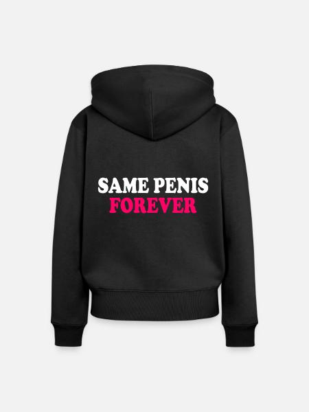 Same penis forever - Frauen Premium Bio Zip Hoodie - Schwarz