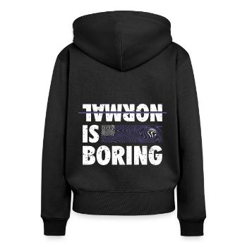 NORMAL IS BORING - Frauen Premium Bio Zip Hoodie - Schwarz - Hinten - Julia (174cm)