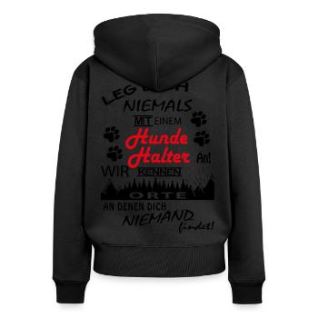 Leg Dich niemals mit einem Hundehalter an - Frauen Premium Bio Zip Hoodie - Schwarz - Hinten - Julia (174cm)