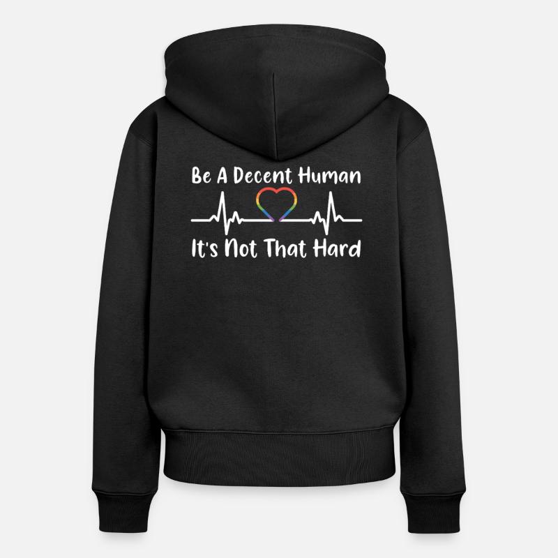 Rétro Soyez un humain décent Ce n’est pas si difficile LGBT - Sweat à capuche zippé Premium bio Femme - noir