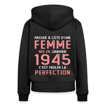 Cadeau D'anniversaire Femme Née En Janvier 1945 - Sweat à capuche zippé Premium bio Femme - noir - Dos - Julia (174cm)