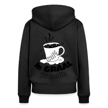 Café le graal du matin ! Humour accro au café - Sweat à capuche zippé Premium bio Femme - noir - Dos - Julia (174cm)