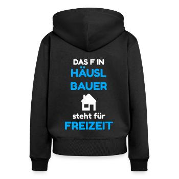 Häuslbauer für Richtfest / Einweihungsfeier - Frauen Premium Bio Zip Hoodie - Schwarz - Hinten - Julia (174cm)