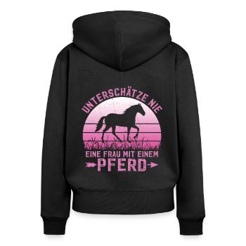 Unterschätze Nie Eine Frau Mit Einem Pferd Reiter - Frauen Premium Bio Zip Hoodie - Schwarz - Hinten - Julia (174cm)