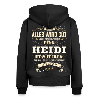 Heidi T-Shirt, Alles wird gut! - Frauen Premium Bio Zip Hoodie - Schwarz - Hinten - Julia (174cm)