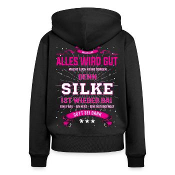 Alles wird gut, Silke ist wieder da T-Shirt - Frauen Premium Bio Zip Hoodie - Schwarz - Hinten - Julia (174cm)