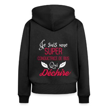 Super Conductrice de Bus qui Déchire - Sweat à capuche zippé Premium bio Femme - noir - Dos - Julia (174cm)