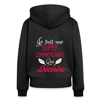 Super commerçante qui déchire - Sweat à capuche zippé Premium bio Femme - noir - Dos - Julia (174cm)