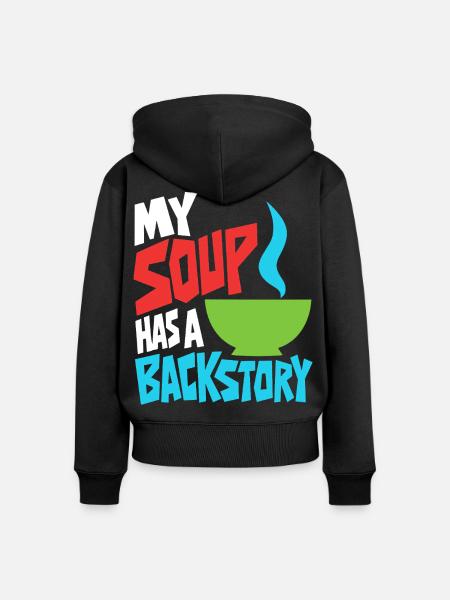 Suppe mit eigener Hintergrundgeschichte - Frauen Premium Bio Zip Hoodie - Schwarz