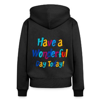 Wonderful Day positive Quotes - Frauen Premium Bio Zip Hoodie - Schwarz - Hinten - Julia (174cm)