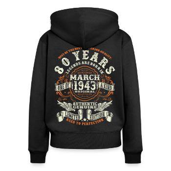 Legenden werden im März 1943 geboren - 80 Jahre - Frauen Premium Bio Zip Hoodie - Schwarz - Hinten - Julia (174cm)