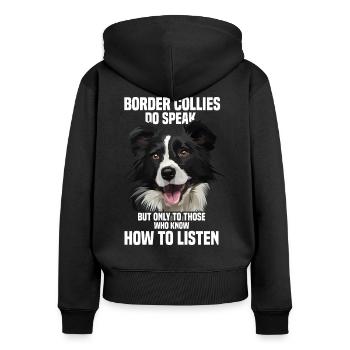 Border Collies sprechen aber nur zu den Besonderen - Frauen Premium Bio Zip Hoodie - Schwarz - Hinten - Julia (174cm)