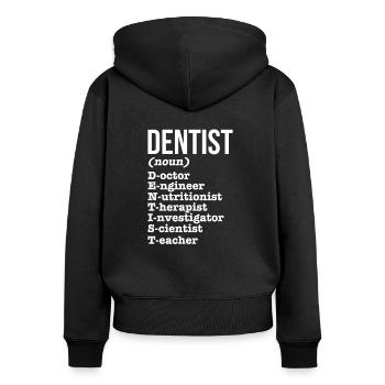 Zahnarzt Zahn Zahnärztin Dentist Zähne Geschenk - Frauen Premium Bio Zip Hoodie - Schwarz - Hinten - Julia (174cm)