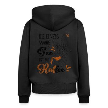 Die Einzig Wahre Fee Ist Die Kaffee - Frauen Premium Bio Zip Hoodie - Schwarz - Hinten - Julia (174cm)