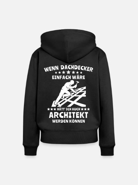 Dachdecker Dachspengler Dachdecken Dachklempner - Frauen Premium Bio Zip Hoodie - Schwarz