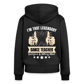 Legendärer Tanzlehrer - Frauen Premium Bio Zip Hoodie - Schwarz - Hinten - Julia (174cm)