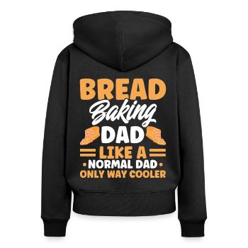 Bread Baking Gift Bakery Quote Baker - Women's Premium Organic Zip Hoodie - black - Back - Julia (174cm)