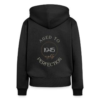 80. Geburtstag, aged to perfection 1945, Geschenk - Frauen Premium Bio Zip Hoodie - Schwarz - Hinten - Julia (174cm)