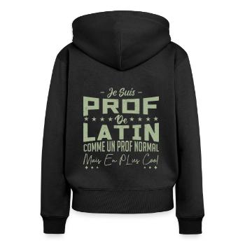 Professeur de latin | cadeau - Sweat à capuche zippé Premium bio Femme - noir - Dos - Julia (174cm)