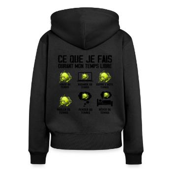 Ce que je fais Temps Libre Tennis - Sweat à capuche zippé Premium bio Femme - noir - Dos - Julia (174cm)