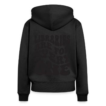 Les bibliothèques s’adressent à tous les amoureux des livres - Sweat à capuche zippé Premium bio Femme - noir - Dos - Julia (174cm)