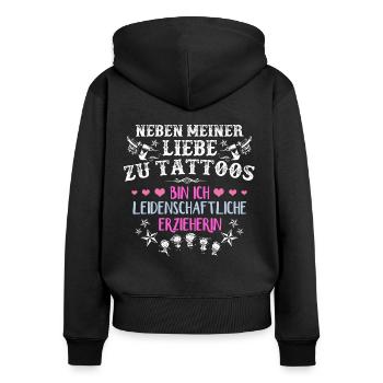Neben meiner Liebe zu Tattoos , bin ich .. - Frauen Premium Bio Zip Hoodie - Schwarz - Hinten - Julia (174cm)