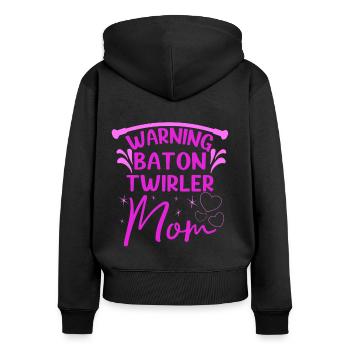 Baton Twirling Warning Baton Twirler Mom Gifts - Frauen Premium Bio Zip Hoodie - Schwarz - Hinten - Julia (174cm)