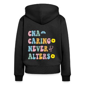 CNA Nursing Quotes Funny Nurse Lovers Cute CNA - Women's Premium Organic Zip Hoodie - black - Back - Julia (174cm)