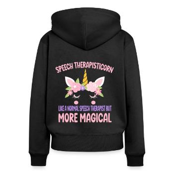 Speech Therapisticorn like a normal Therapist gift - Women's Premium Organic Zip Hoodie - black - Back - Julia (174cm)