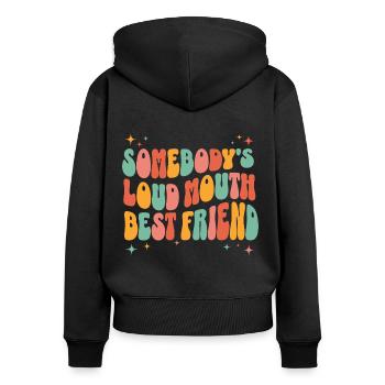 Humorvoller Satz gesprächiger bester Freund - Frauen Premium Bio Zip Hoodie - Schwarz - Hinten - Julia (174cm)