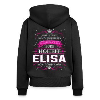 Eure Hoheit Elisa betritt den Raum - Frauen Premium Bio Zip Hoodie - Schwarz - Hinten - Julia (174cm)