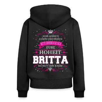 Eure Hoheit Britta betritt den Raum - Frauen Premium Bio Zip Hoodie - Schwarz - Hinten - Julia (174cm)