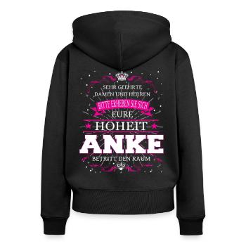 Eure Hoheit Anke betritt den Raum - Frauen Premium Bio Zip Hoodie - Schwarz - Hinten - Julia (174cm)